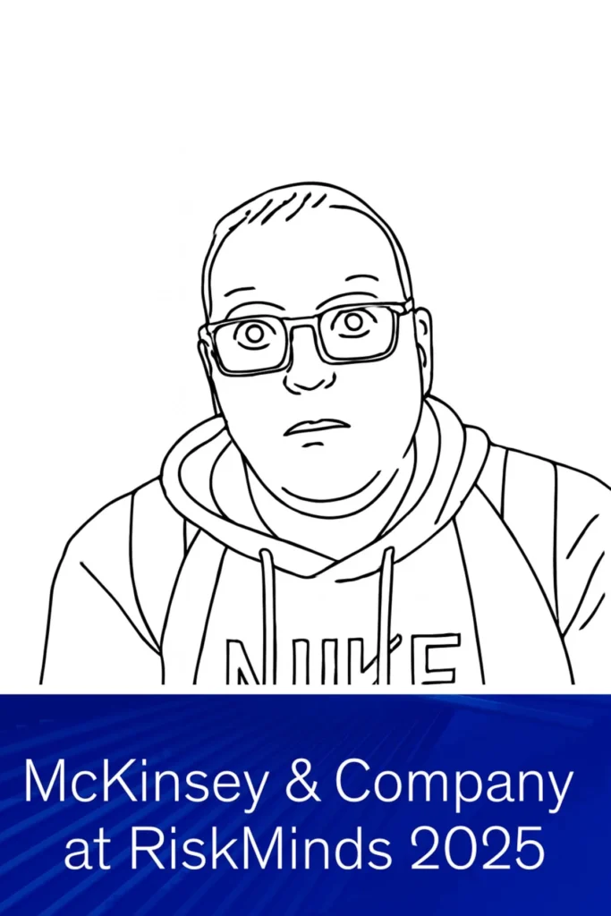 Line drawing of a person with glasses and a hoodie looking surprised. Below, text reads: "McKinsey & Company at RiskMinds 2025" on a blue patterned background—perfect for sketch bot hire event inspiration.